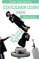 Uzaylıların Lideri Papa