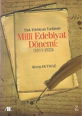 Türk Edebiyatı Tarihinde Milli Edebiyat Dönemi (1911-1923)