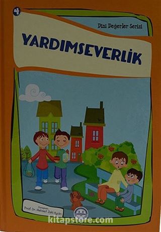 Yardımseverlik / Dini Değerler Serisi