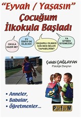 'Eyvah/Yaşasın' Çocuğum İlkokula Başladı