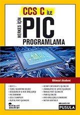 Herkes İçin CCS C İle PIC Programlama