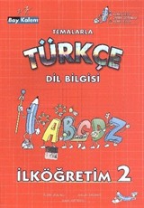 İlköğretim 2 Bay Kalem Temalarla Türkçe Dil Bilgisi