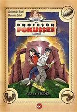 Profesör Fokussen Macerası 1. Kitap / Kuzey Yıldızı