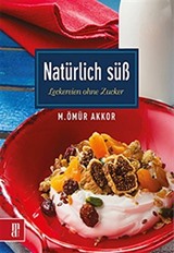 Natürlich Süb-Leckereien Ohne Zucker / Şekersiz Tatlılar