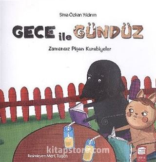 Gece ile Gündüz / Zamansız Pişen Kurabiyeler