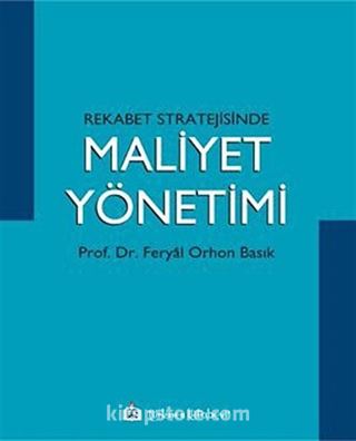 Rekabet Stratejisinde Maliyet Yönetimi