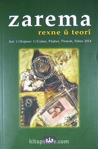 ZaremaRexne u Teori Sal:1 Hejmar:1 Gulan, Puşber, Tırmeh, Tebax 2014