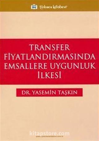 Transfer Fiyatlandırmasında Emsallere Uygunluk İlkesi