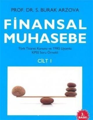 Finansal Muhasebe (S. Burak Arzova) (1. Cilt)