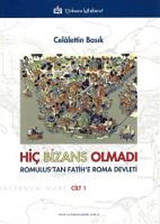 Hiç Bizans Olmadı