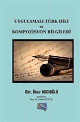 Uygulamalı Türk Dili ve Kompozisyon Bilgileri