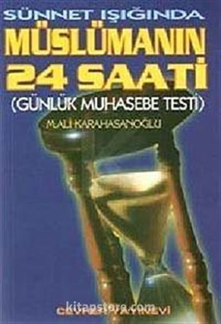 Sünnet Işığında Müslümanın 24 Saati (3. hamur)