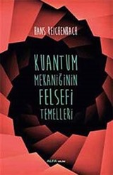 Kuantum Mekaniğinin Felsefi Temelleri