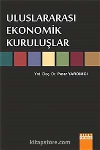 Uluslararası Ekonomik Kuruluşlar