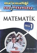 Matematiği Sevemeyenlere Matematik Elde Var 1