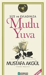 Size ve Evladınıza Mutlu Yuva