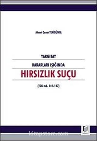 Yargıtay Kararları Işığında Hırsızlık Suçu