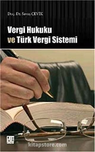 Vergi Hukuku ve Türk Vergi Sistemi