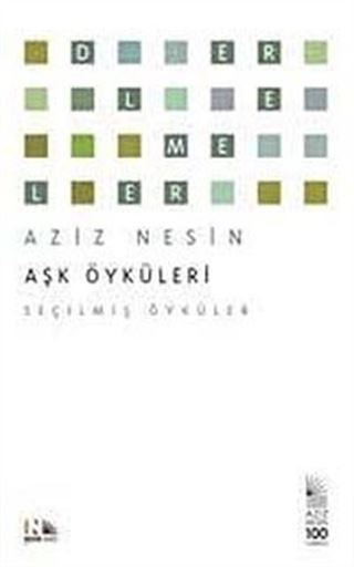 Aşk Öyküleri - Seçilmiş Öyküler