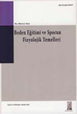 Beden Eğitimi ve Sporun Fizyolojik Temelleri