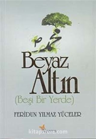 Beyaz Altın (Beşi Bir Yerde)