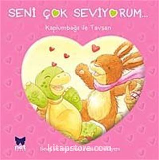 Seni Çok Seviyorum - Kaplumbağa ile Tavşan