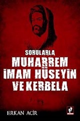 Sorularla Muharrem, İmam Hüseyin ve Kerbela