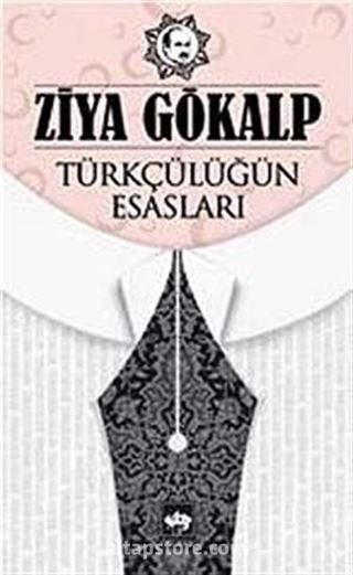 Türkçülüğün Esasları