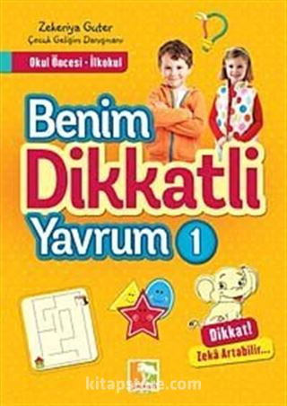 Benim Dikkatli Yavrum 1