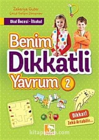 Benim Dikkatli Yavrum 2