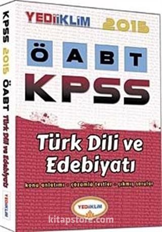 2015 KPSS ÖABT Türk Dili ve Edebiyatı Konu Anlatımı - Çözümlü Testler - Çıkmış Sorular