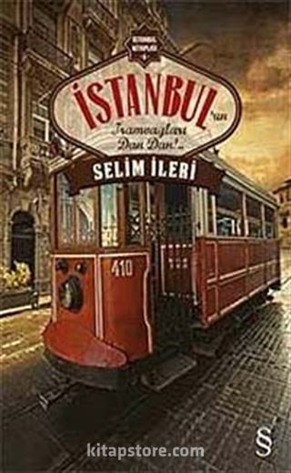 İstanbul'un Tramvayları Dan Dan!..