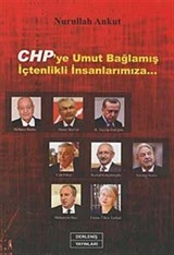 CHP'ye Umut Bağlamış İçtenlikli İnsanlarımıza