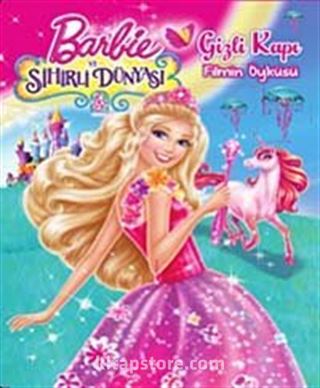 Barbie ve Sihirli Dünyası Gizli Kapı Filmin Öyküsü