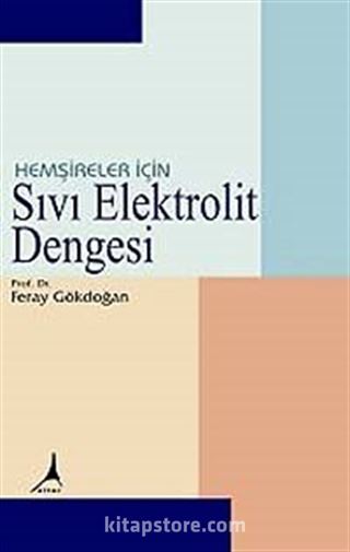 Hemşireler İçin Sıvı Elektrolit Dengesi