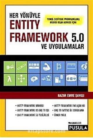 Her Yönüyle Entity Framework 5.0 ve Uygulamalar