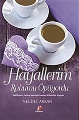 Hayallerim Ruhumu Öpüyordu