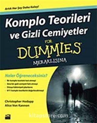 Komplo Teorileri ve Gizli Cemiyetler For Dummies Meraklısına