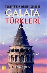 Türkiye'nin Derin İktidarı Galata Türkleri