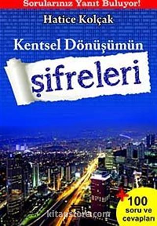 Kentsel Dönüşümün Şifreleri