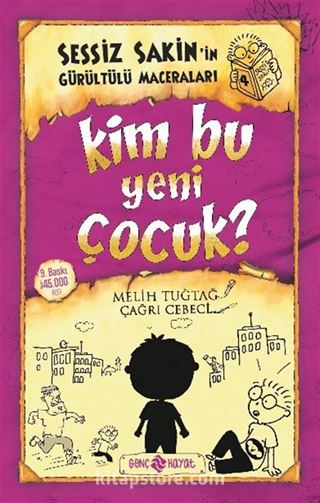 Kim Bu Yeni Çocuk? / Sessiz Sakin'in Gürültülü Maceraları 4 (Ciltli)