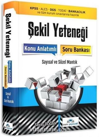 Şekil Yeteneği Konu Anlatımlı Soru Bankası ALES-YÖS-Bankacılık ve Kurum Sınavlarına Hazırlık