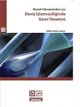 Deniz İşletmeciliğinde Gemi Yönetimi - Meslek Yüksekokulları İçin