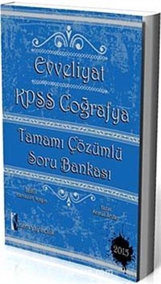 2015 Evveliyat KPSS Coğrafya Tamamı Çözümlü Soru Bankası