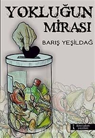 Yokluğun Mirası