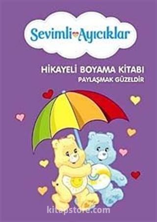 Paylaşmak Güzeldir - Hikayeli Boyama Kitabı / Sevimli Ayıcıklar