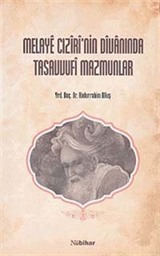 Melaye Cızirinin Divanında Tasavvufi Mazmunlar