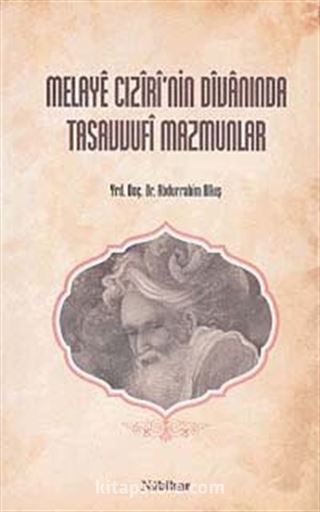 Melaye Cızirinin Divanında Tasavvufi Mazmunlar