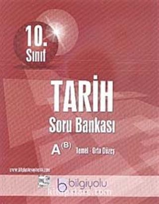 10. Sınıf Tarih Soru Bankası A Temel-Orta Düzey