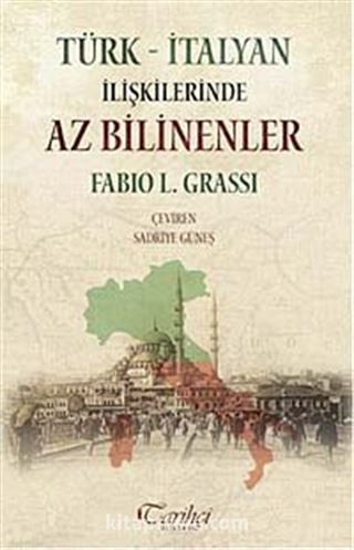 Türk - İtalyan İlişkilerinde Az Bilinenler